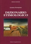 New historical-etymological dictionary of the Ferrara dialect