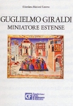 Copertina di ''Guglielmo Giraldi miniatore estense''